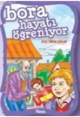 Bora Hayatı Öğreniyor