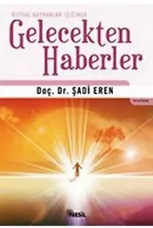 Kutsal Kaynaklar Işığında Gelecekten Haberler