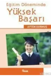 Eğitim Döneminde Yüksek Başarı