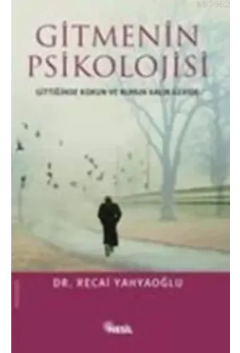 Gitmenin Psikolojisi