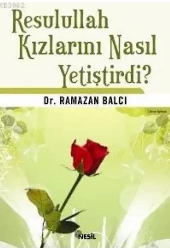 Resulullah Kızlarını Nasıl Yetiştirdi?