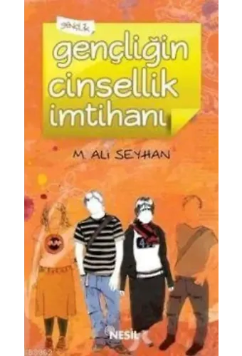 Gençliğin Cinsellik İmtihanı