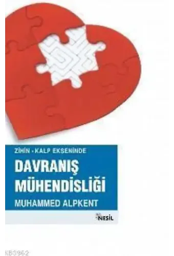 Zihin-Kalp Ekseninde Davranış Mühendisliği