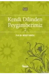 Kendi Dilinden Peygamberimiz 2