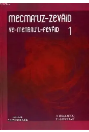 Mecmau'z - Zevaid ve Menbau'l - Fevaid (20 Cilt); En Büyük Zevaid Koleksiyonu