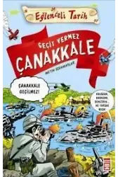 Geçit Vermez Çanakkale - Çanakkale Geçilmez; Eğlenceli Tarih 10+ Yaş