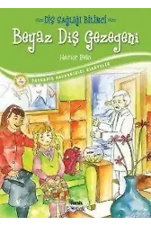 Beyaz Diş Gezegeni; Diş Sağlığı Bilinci