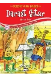 Dürüst Gitar; Dürüst Olma Bilinci