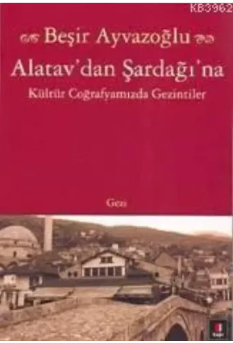 Alatav´dan Şardağı´na