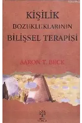 Kişilik Bozukluklarının Bilişsel Terapisi