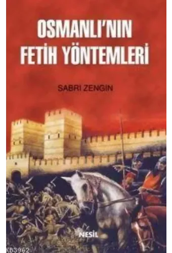 Osmanlı´nın Fetih Yöntemleri