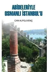 Abideleriyle Osmanlı İstanbul'u