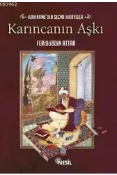 Karıncanın Aşkı; İlahiname'den Seçme Hikayeler