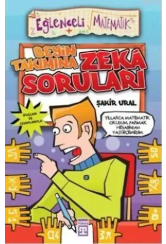 Beyin Takımına Zeka Soruları; Eğlenceli Matematik, 9+ Yaş