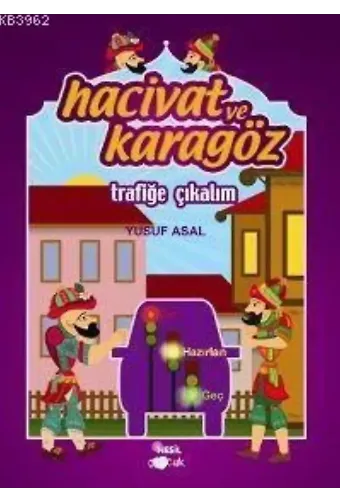 Hacivat ve Karagöz Trafiğe Çıkalım
