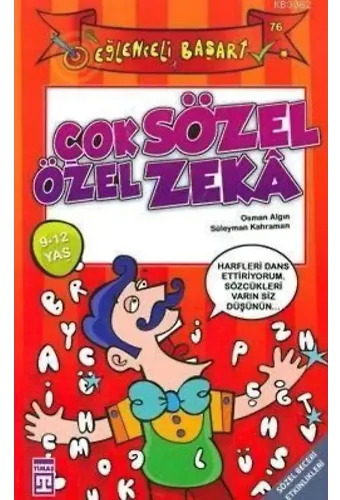 Çok Sözel Özel Zeka; Eğlenceli Başarı, 9 - 12 Yaş