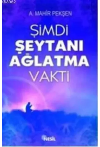 Şimdi Şeytanı Ağlatma Vakti