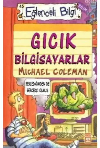 Gıcık Bilgisayarlar; Eğlenceli Bilim, 10+ Yaş