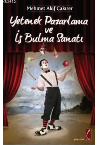Yetenek Pazarlama ve İş Bulma Sanatı