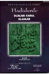 Hadislerde Duası Kabul Olanlar