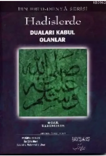 Hadislerde Duası Kabul Olanlar
