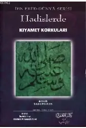 Hadislerde Kıyamet Korkuları