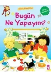 Bugün Ne Yapayım?; Neşeli Etkinlikler, 4+ Yaş