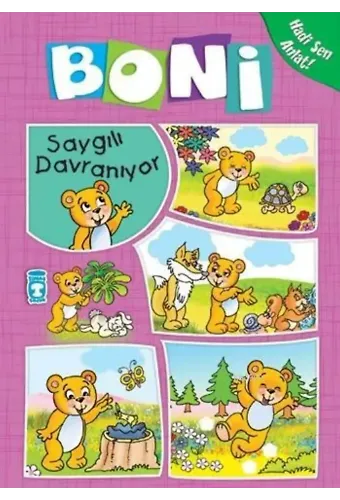 Boni Saygılı Davranıyor; +4 Yaş