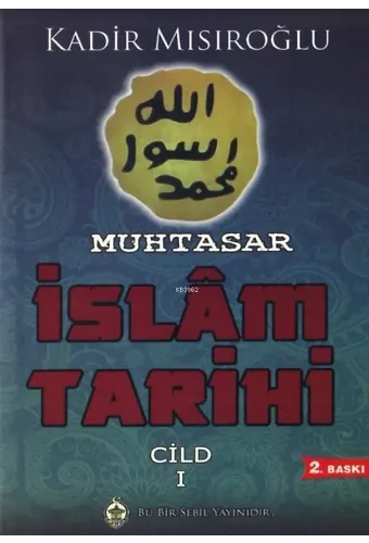 Muhtasar İslam Tarihi Cilt 1