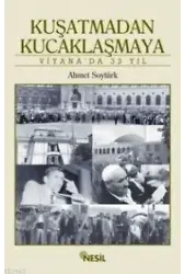 Kuşatmadan Kucaklaşmaya; Viyana'da 33 Yıl