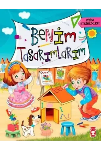 Benim Tasarımlarım; Çizim Etkinlikleri, +5 Yaş