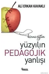 Yüzyılın Pedagojik Yanlışı Karma Eğitim