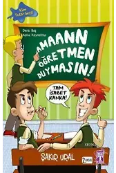 Aman Öğretmen Duymasın!