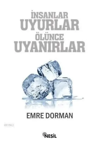 İnsanlar Uyurlar Ölünce Uyanırlar