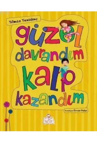 Güzel Davrandım Kalp Kazandım