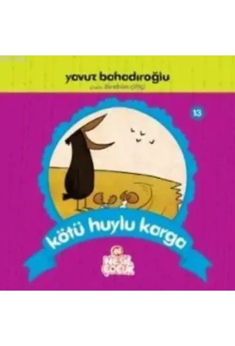 Kötü Huylu Karga