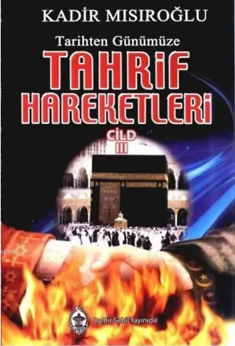 Tarihten Günümüze Tahrif Hareketleri 3