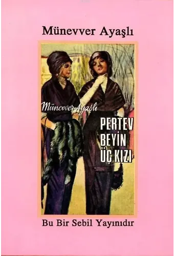 Pertev Bey'in Üç Kızı