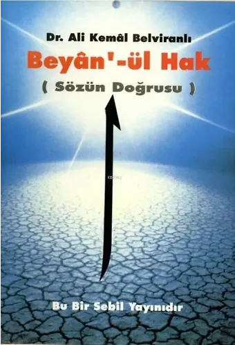 Beyân'ül-Hak; Sözün Doğrusu