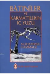 Bâtınîler ve Karmâtilerin İç Yüzü