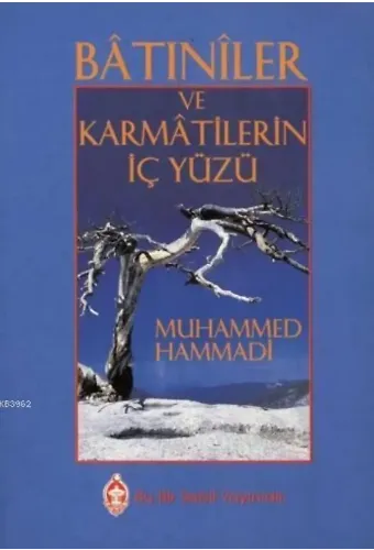 Bâtınîler ve Karmâtilerin İç Yüzü