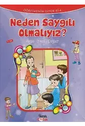 Neden Saygılı Olmalıyız?