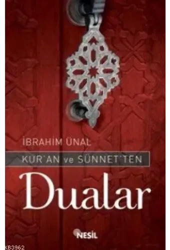 Kuran ve Sünnetten Dualar