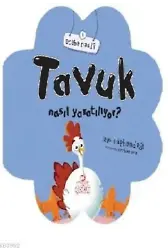 Tavuk Nasıl Yaratılıyor?