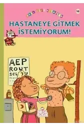 Hastaneye Gitmek İstemiyorum