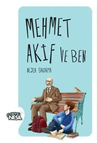 Mehmet Akif ve Ben