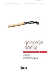 Geleceğe Dönüş; Risale Okumaları 5