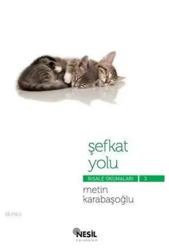 Şefkat Yolu; Risale Okumaları 3