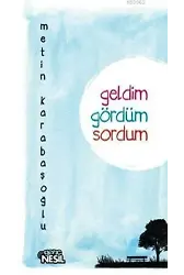 Geldim Gördüm Sordum