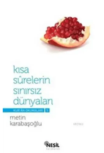 Kısa Surelerin Sınırsız Dünyaları; Kur'an Okumaları - 5